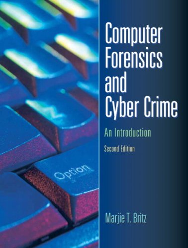 Computer Forensics and Cyber Crime by Marjie T. Britz - Reviews ...