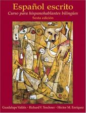 Espanol Escrito: Curso Para Hispanohablantes Bilingues - Valdes, Guadalupe / Teschner, Richard V. / Enriquez, Hector M.