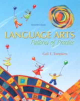Language Arts : Patterns of Practice with MyEducationLab by Gail E. Tompkins