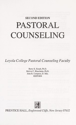 Pastoral Counseling - Estadt, Barry K. / Blanchette, Melvin / Compton, John R.