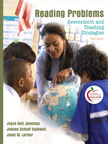 Reading Problems : Assessment and Teaching Strategies by Janet W., Jennings, Joyce Holt, Caldwell, JoAnne Schudt Lerner