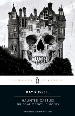ISBN 9780143129318 product image for Haunted Castles: The Complete Gothic Stories by Ray Russell (Paperback) | upcitemdb.com