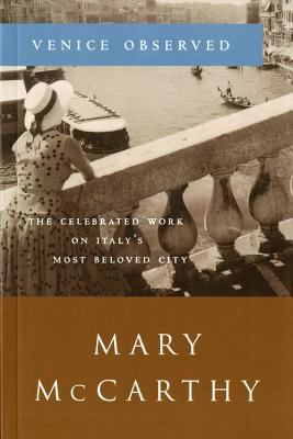 Venice Observed Mary McCarthy Author
