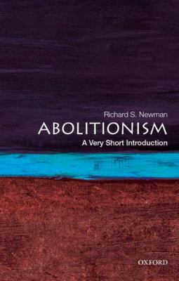 ISBN 9780190213220 product image for Abolitionism: A Very Short Introduction by Richard S. Newman (Paperback) | upcitemdb.com