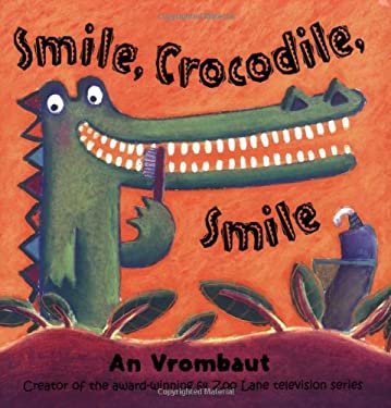 Smile Crocodile Smile by An Vrombaut Paperback