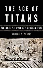 ISBN 9780195388640 product image for The Age of Titans: The Rise and Fall of the Great Hellenistic Navies | upcitemdb.com