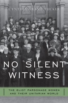 ISBN 9780195390209 product image for No Silent Witness: The Eliot Parsonage Women and Their Unitarian World by Cynthi | upcitemdb.com