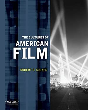 ISBN 9780199753420 product image for The Cultures of American Film by Robert P. Kolker (Paperback) | upcitemdb.com