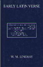 Early Latin Verse by W.M. Lindsay