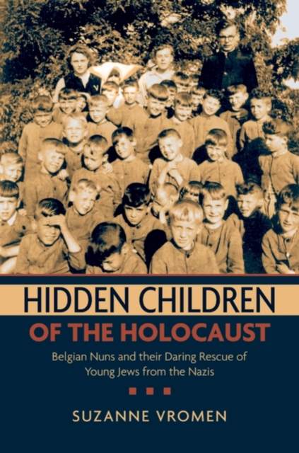 ISBN 9780195181289 product image for Hidden Children of the Holocaust: Belgian Nuns and Their Daring Rescue of Young  | upcitemdb.com