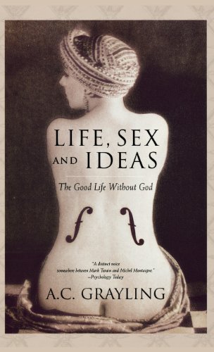 Life, Sex, and Ideas: The Good Life Without God