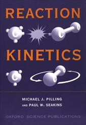 Reaction Kinetics - Pilling, Seakins / Seakins, Paul W. / Pilling, Michael J.