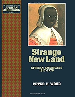 Strange New Land: African Americans 1617-1776