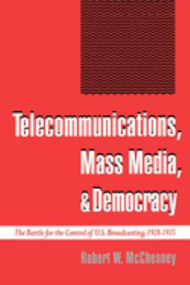 ISBN 9780195093940 product image for Telecommunications, Mass Media, and Democracy: The Battle for the Control of U.  | upcitemdb.com