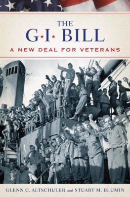 ISBN 9780195182286 product image for The GI Bill: The New Deal for Veterans by Glenn Altschuler (Hardcover) | upcitemdb.com