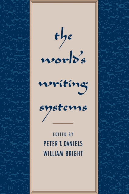 ISBN 9780195079937 product image for The World's Writing Systems by Peter T. Daniels (Hardcover) | upcitemdb.com