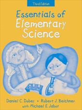 Essentials of Elementary Science, (Part of the Essentials of Classroom Teaching Series) - Dobey, Daniel C. / Beichner, Robert J. / Jabot, Michael E.