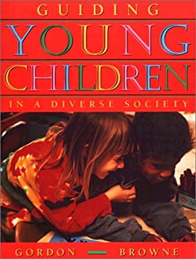 Guiding Young Children in a Diverse Society - Gordon, Ann / Browne, Kathryn Williams