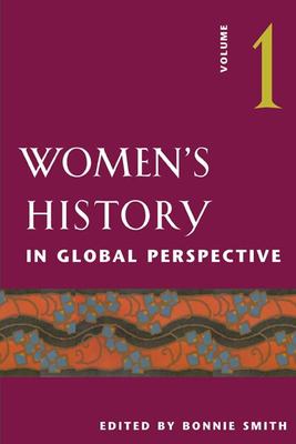 ISBN 9780252071836 product image for Women's History in Global Perspective, Volume 1 by Bonnie G. Smith (Paperback) | upcitemdb.com