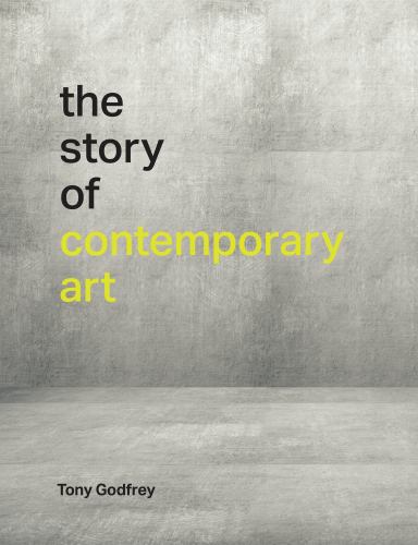 ISBN 9780262044103 product image for The Story of Contemporary Art by Tony Godfrey (Hardcover) | upcitemdb.com