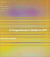 A Programmer's Guide to Zpl - Snyder, Lawrence