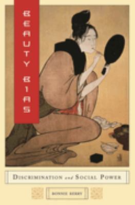 ISBN 9780275990121 product image for Beauty Bias: Discrimination and Social Power by Bonnie Berry (Hardcover) | upcitemdb.com