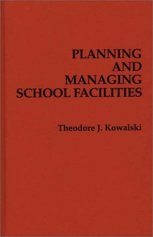 Planning and Managing School Facilities
