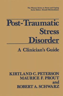 Post-Traumatic Stress Disorder: A Clinician's Guide by Kirtland C. Peterson (Hardcover) - NotOnAmazon