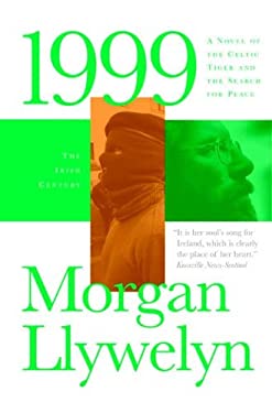 1999: A Novel of the Celtic Tiger and the Search for Peace