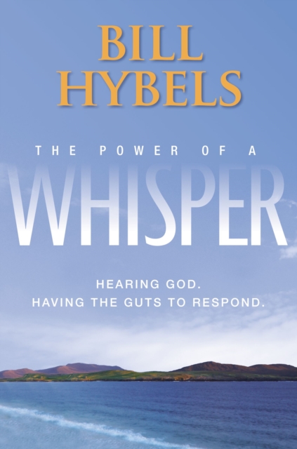 ISBN 9780310318224 product image for The Power of a Whisper: Hearing God, Having the Guts to Respond by Zondervan Sta | upcitemdb.com
