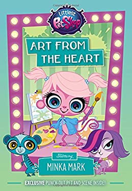ISBN 9780316301541 product image for Littlest Pet Shop: Art from the Heart: Starring Minka Mark by Ellie O'Ryan (Pape | upcitemdb.com
