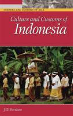 Culture and Customs of Indonesia by Jill Forshee Reviews, Description more ISBN Culture and Customs of Indonesia by Jill Forshee Reviews, Description more ISBN