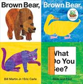 Brown Bear, Brown Bear, What Do You See? Slide & Find by Bill Martin Jr. and Eric Carle (Board Book) by Bill Martin Jr.