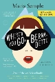 Where'd You Go, Bernadette by Semple, Maria, 9780316204262