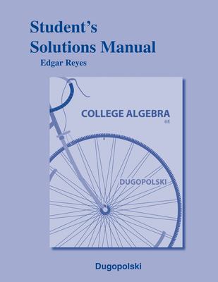ISBN 9780321916686 product image for Student Solutions Manual for College Algebra by Mark Dugopolski | upcitemdb.com