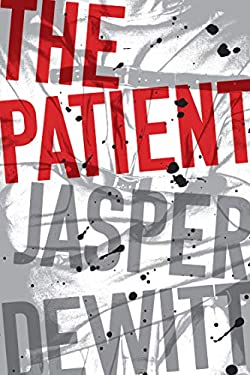 ISBN 9780358181767 product image for The Patient by Jasper DeWitt (Hardcover) | upcitemdb.com
