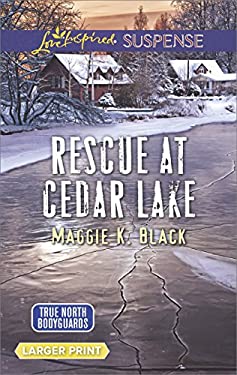 Rescue at Cedar Lake (True North Bodyguards)
