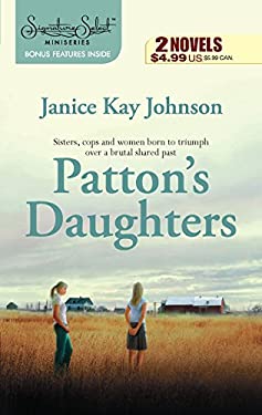 Patton's Daughters : The Woman in Blue the Baby and the Badge by Janice Kay Johnson