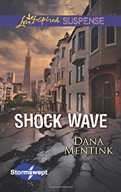 Shock Wave (Love Inspired Suspense)