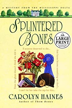 Splintered Bones