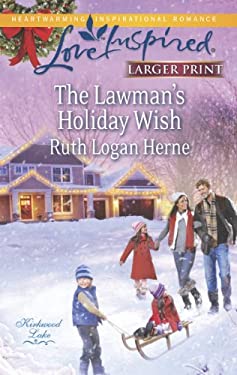The Lawman's Holiday Wish (Love Inspired LP\Kirkwood Lake)
