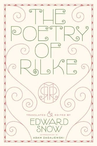 The Poetry of Rilke by Rainer Maria Rilke - Rainer Maria Rilke