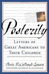 Posterity: Letters of Great Americans to Their Children - Lawson, Dorie McCullough