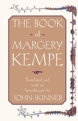The Book of Margery Kempe by John Skinner - John Skinner