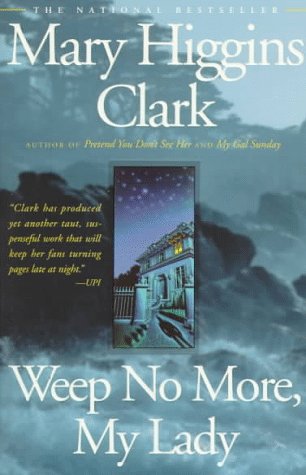 Weep No More, My Lady by Mary Higgins Clark