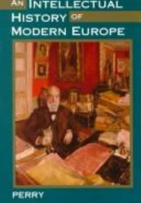 An Intellectual History of Modern Europe by Marvin B. Perry (Paperback)