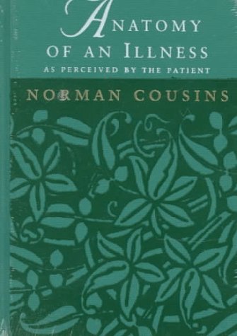 anatomy of an illness as perceived Read anatomy of an illness as perceived by the patient reflections on healing and regeneration by norman cousins with rakuten kobo the power of laughter triumphs over illness in norman cousins’s bestselling classic memoir that revolutionized medicine. anatomy of an illness as perceived Read anatomy of an illness as perceived by the patient reflections on healing and regeneration by norman cousins with rakuten kobo the power of laughter triumphs over illness in norman cousins’s bestselling classic memoir that revolutionized medicine.