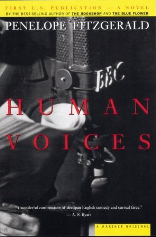 Human Voices by Penelope Fitzgerald - Penelope Fitzgerald