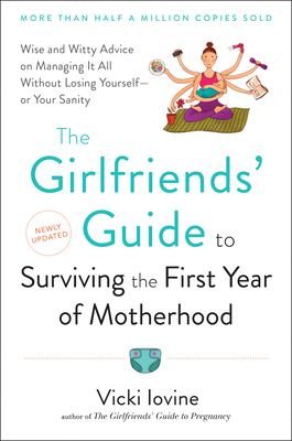 girlfriends' guide to surviving the first year Nonfiction book review: the girlfriends' guide to surviving the.