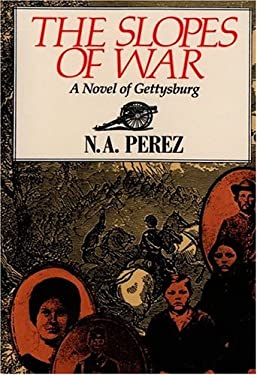 The Slopes of War by N. A. Perez